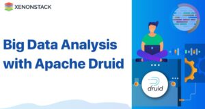 Apache Druid for Big Data